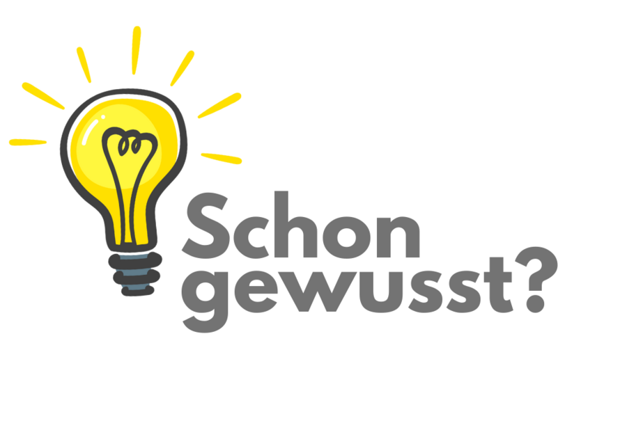 Schon gewusst?